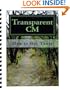 Transparent CM: How to Get There (Configuration Management)