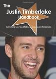 The Justin Timberlake Handbook - Everything you need to know about Justin Timberlake