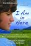 I Am in Here: The Journey of a Child with Autism Who Cannot Speak but Finds Her Voice
