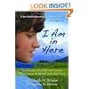 I Am in Here: The Journey of a Child with Autism Who Cannot Speak but Finds Her Voice