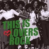This is Lovers Rock