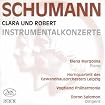 Clara und Robert Schumann: Instrumentalkonzerte