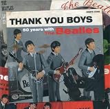 Thank you boys. 50 anni con i Beatles. Ediz. italiana e inglese