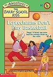 [(Leprechauns Don't Play Basketball )] [Author: Debbie Dadey] [Feb-1992]