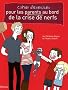 Cahier d'exercices pour les parents au bord de la crise de nerfs