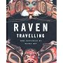 Raven Travelling: Two Centuries of Haida Art