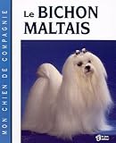 Bichon maltais->Cliquez ici pour obtenir des informations sur ce livre