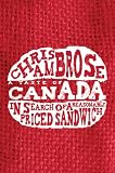 A Taste of Canada: In Search of a Reasonably Priced Sandwich