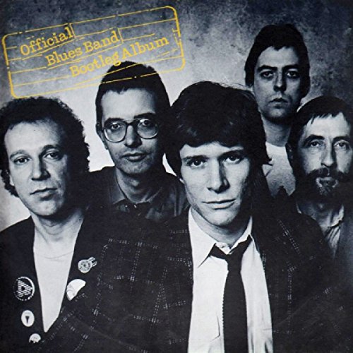 The Blues Band - Official Blues Band Bootleg Album - Zortam Music