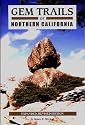 Gem Trails of Northern California