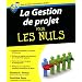 La Gestion de projet pour les Nuls