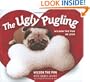 The Ugly Pugling: Wilson the Pug in Love