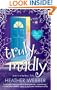 Truly, Madly: A Novel
