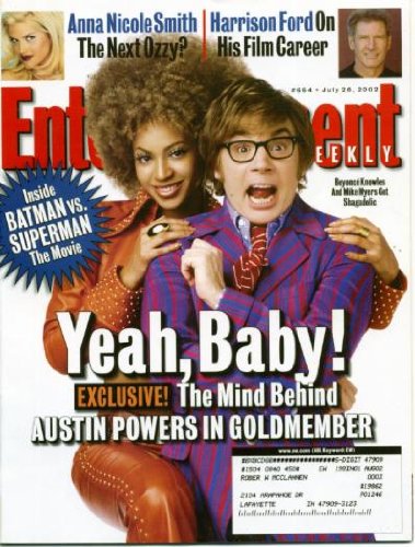 Entertainment Weekly July 26, 2002 Mike Myers & Beyonce Knowles/Austin Powers/Goldmember, Anna Nicole Smith, Harrison Ford, Blue Crush, Batman vs Superman