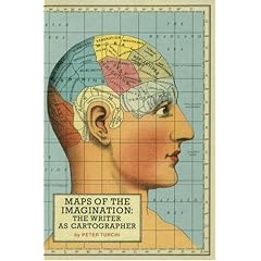 Maps of the Imagination: The Writer As Cartographer