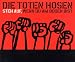 Steh auf,Wenn du am Boden Bist von die Toten Hosen - alle Infos