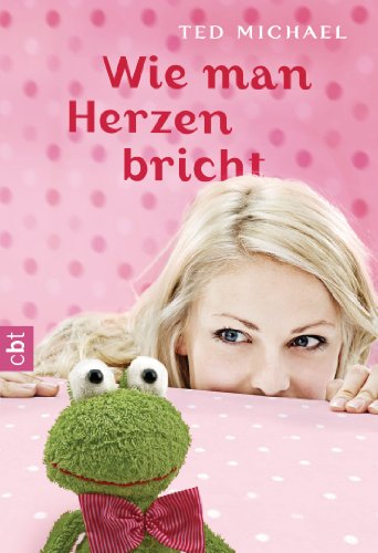 Wie man Herzen bricht (German Edition)