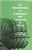An introduction to languages and language in Africa