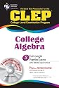 CLEP College Algebra with CD (REA) - The Best Test Prep for the CLEP Exam (Test Preps)