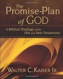 The Promise-Plan of God: A Biblical Theology of the Old and New Testaments