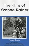 Films of Yvonne Rainer (Theories of Representation and Difference)