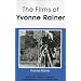 The Films of Yvonne Rainer (Theories of Representation and Difference)