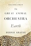 Sounds from The Great Animal Orchestra (Enhanced): Earth