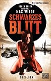 Schwarzes Blut: Thriller (German Edition)