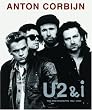 Anton Corbijn: U2 & I: The Photographs 1982-2004: Photographien 1982-2004