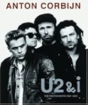 Anton Corbijn: U2 & I: The Photograph...