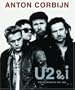 Anton Corbijn: U2 & I: The Photographs 1982-2004: Photographien 1982-2004