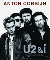 "U2" and I: Photographien 1982-2004