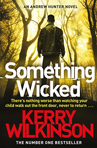 something wicked an andrew hunter novel