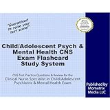 childadolescent psych  mental health cns exam flashcard study system cns test practice questions  review for