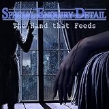 Special Enquiry Detail: The Hand That Feeds [Download]