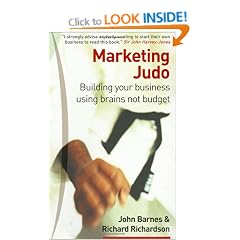 Marketing Judo: Building Your Business Using Brains Not Budget