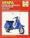 Vespa: P/PX125, 150 & 200 Scooters (incl. LML Star 2T) 1978 to 2012 (Haynes Service & Repair Manual)