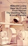 Hear Us O Lord from Thy Dwelling Place: AND Lunar Caustic (Penguin modern classics)