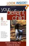 Your Defiant Child: Eight Steps to Better Behavior