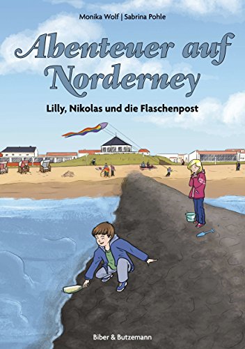 Abenteuer auf Norderney: Lilly, Nikolas und die Flaschenpost (Lilly und Nikolas 1) (German Edition)