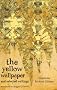 The Yellow Wallpaper and Selected Writings