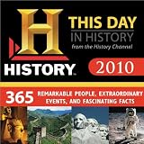 2010 History Channel This Day in History boxed calendar: 365 Remarkable People, Extraordinary Events, and Fascinating Facts