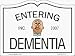 Entering Dementia Car Magnet