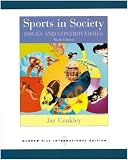 Sports in Society: WITH Online Learning Center Passcode Bind-in Card: Issues and Controversies
