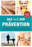Das 1x1 der Pr�vention - Lernen Sie Krankheiten und Risiken zu vermeiden