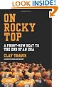 On Rocky Top: A Front-Row Seat to the End of an Era