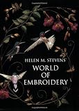 Helen M. Stevens World of Embroidery