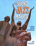 The Sound That Jazz Makes