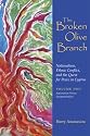 The Broken Olive Branch: Nationalism Versus Europeanization v. 2: Nationalism, Ethnic Conflict, and the Quest for Peace in Cyprus (Syracuse Studies on Peace and Conflict Resolution)