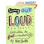 Living Out Loud: An Activity Book to Fuel a Creative Life